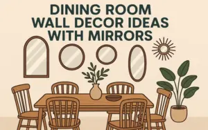 Dining Room Wall Decor Ideas with Mirrors